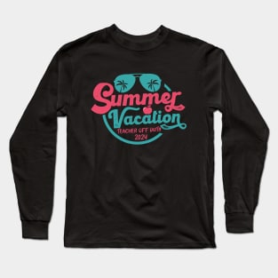 Summer Vacation Teacher Travel 2024 Long Sleeve T-Shirt